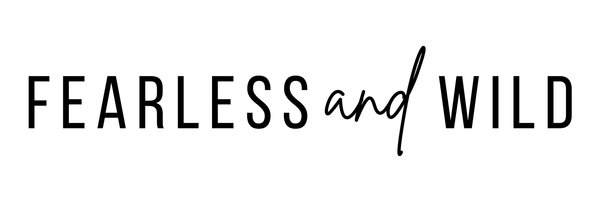 Fearless And Wild